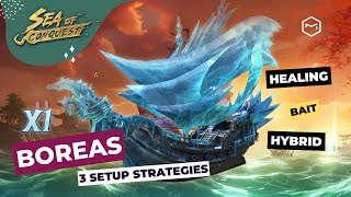 Sea of Conquest Boreas Ship Setup Guide for Season X1 – Healing Bait and Hybrid Strategies [upl. by Bove]