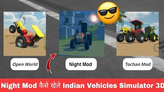 Playing Night Mod  In Indian Vehicles Simulator 3D Game 🤩 [upl. by Norma]