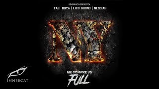 Me Compre Un Full New York Remix  Messiah Lito Kirino Tali Goya Sinfonico [upl. by Netsew]