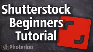 Shutterstock Contributor Tutorial and Tips for Beginners [upl. by Onitram]