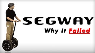 Segway  Why It Failed [upl. by Nawd]