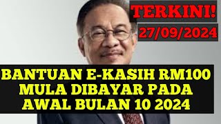 BANTUAN EKASIH RM100 MULA DIBAYAR PADA AWAL BULAN 10 2024 bantuan madani rahmah str mykasih [upl. by Ryon]