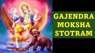 GAJENDRA MOKSHA STOTRAM II గజేంద్ర మోక్షం స్తోత్రం [upl. by Farant210]