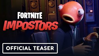 Fortnite Impostors  Official Launch Teaser Trailer [upl. by Netsyrc]