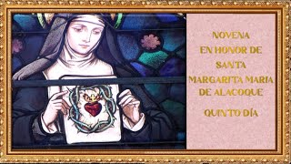 NOVENA A SANTA MARGARITA MARÍA ALACOQUE  Apóstol del Sagrado Corazón de Jesús [upl. by Lilac]