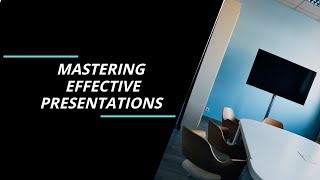 Mastering Effective Presentations  Full Course  Presentation Skills [upl. by Won]