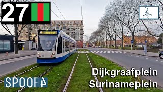 Cabinerit Tram 27 Amsterdam  Dijkgraafplein  Surinameplein vv Tram Drivers POV [upl. by Amir]