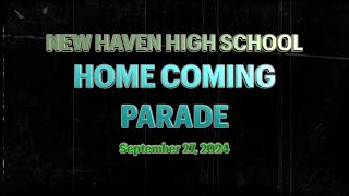 NEW HAVEN HIGH SCHOOL HOME COMING PARADE 09272024 [upl. by Ahsimet]