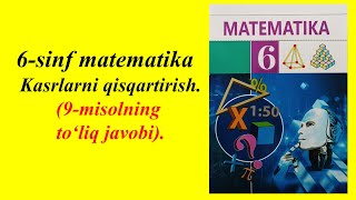 6sinf matematika Kasrlarni qisqartirish 9misolning yechimi [upl. by Hannahoj]