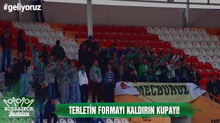 BURSASPOR BESTELERİ  Terletin Formayı Kaldırın Kupayı [upl. by Allare650]