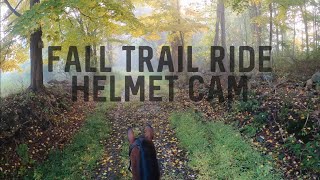 FALL TRAIL RIDE ON HORSEBACK HELMET CAM • Groom Tack amp Ride with Me  Barn Chores on the Farm Vlog [upl. by Normy628]