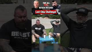 Eddie Hall Mathew Pritchard Last Chip Challenge [upl. by Heuser]