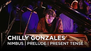 Chilly Gonzales  Nimbus  Prelude in CSharp Major  Present Tense  First Play Live [upl. by Tirma]