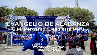 Despierta Perú  🐟 Gran rifa del FREPAP en Trujillo 🎉  GM Pérgamo  Evangelio de Alabanza [upl. by Jocko872]