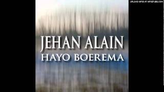 Jehan Alain  Complete Organ Works [upl. by Uri]