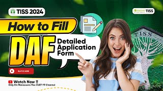 TISS 2024 How To Fill The DAF Form  Important Pointers To Keep In Mind  Mistakes To Avoid [upl. by Leanne]