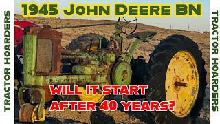 ABANDONED 40 Years Ago  Will It Start 1945 John Deere BN [upl. by Cowley163]