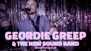 GEORDIE GREEP and The New Sound Band Live at The Windmill Aug 2024 full set [upl. by Lanford]