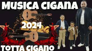 MUSICA CIGANA 2024 TOTTA CIGANO rumbaportuguesa musicacigana portugal españa [upl. by Luigino]