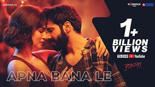 Apna Bana Le  Full Audio  Bhediya  Varun Dhawan Kriti Sanon SachinJigar LatestBollywoodSong [upl. by Aciram629]