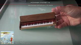 HOHNER PIANET N  Handmade Miniatures 16 scale [upl. by Yzmar]