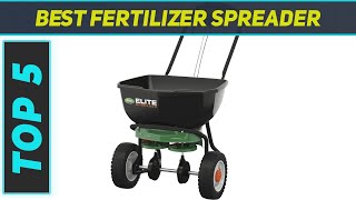 Top 5 Best Fertilizer Spreader in 2024 [upl. by Leopoldine]