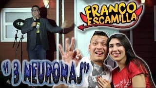 REACCIONANDO A FRANCO ESCAMILLA CON MI NOVIA quot3 NEURONASquot [upl. by Gatian]