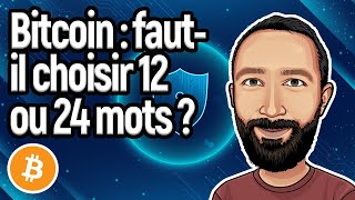 🔑 Fautil utiliser 12 ou 24 mots pour votre clé privée [upl. by Robinet]