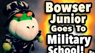 SML Movie Bowser Junior Goes To Military School Part 2 [upl. by Epul]