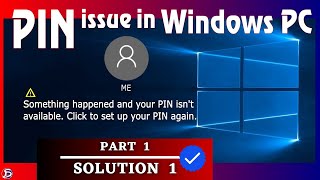 Something happened and your PIN isnt available • How to Fix PasswordPIN problem in Windows Login [upl. by Hake]