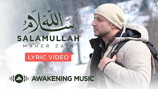 Maher Zain  Salamullah  Official Lyric Video  ماهر زين  سلام الله [upl. by Nydia984]