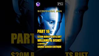 Bicentennial Man 1999 amp The 20M Budget Cuts That Rift William amp Disney  Part 16 [upl. by Andie457]