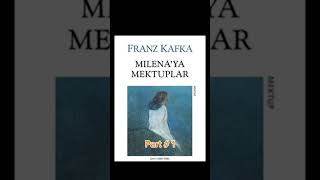 MİLENAYA MEKTUPLAR FRANZ KAFKA part 1 [upl. by Eednac845]