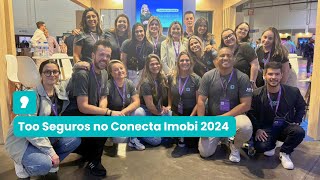 Conecta Imobi 2024  Too Seguros [upl. by Innavoj]