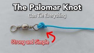 Simple Knot But Strong PALOMAR Knot it Can tie Everything [upl. by Akima]