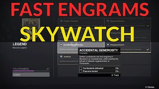 FAST ENGRAM FARM  SKYWATCH LEGEND TITLE  TRIUMPH ACCIDENTAL GENEROSITY GUIDE Prime Exotic [upl. by Giliana328]