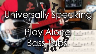 Red Hot Chili Peppers  Universally Speaking  Bass Cover  Play Along Tabs and Notation [upl. by Iarised118]