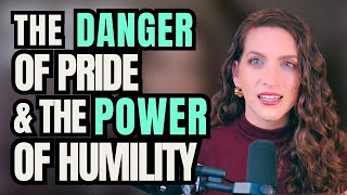 The Danger of Pride amp The Power of Humility [upl. by Aerdnat]