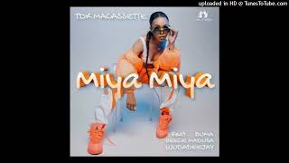 TDK Macassette ft Zuma Reece Madlisa LuuDadeejay  Miya Miya Official Song [upl. by Notsa]