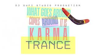 🎶 What Goes Around Comes Around  it is KARMA trance 🌌  Indian Spiritual Trance Mix djsufitrance [upl. by Yvon]