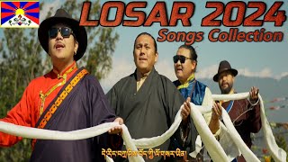 LOSAR 2024  Tibetan Losar Songs Collection [upl. by Trahurn]