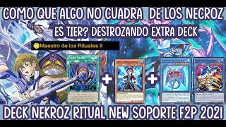 DECK NEKROZ NEW RITUALNECROZ F2P 2021 DESTRUYENDO EL EXTRA DECK YuGiOh Duel Links [upl. by Pierpont835]