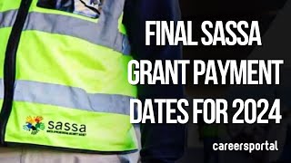 Final Sassa Grant Payment Dates For 2024  Careers Portal [upl. by Tiat]