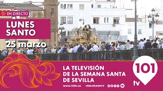 🔴 EN DIRECTO  Lunes Santo  Primera Parte  Semana Santa Sevilla  25 marzo 2024 [upl. by Standing707]