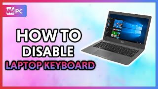 How to Completely Disable a Laptops Keyboard on Windows 10 2020 [upl. by Eural]