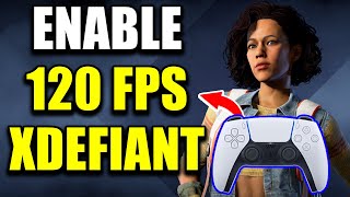 How to Get 120 FPS in XDefiant on PS5 [upl. by Lucchesi]