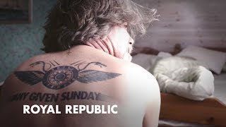 Royal Republic  Any Given Sunday Official Video [upl. by Siramay]