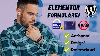 Elementor Formulare erstellen KomplettTutorial Design Antispam amp Datenschutzhinweis deutsch 2023 [upl. by Couture]