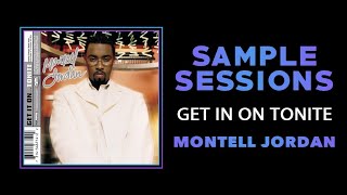 Sample Sessions  Episode 214 Get It On Tonite  Montell Jordan [upl. by Waugh335]