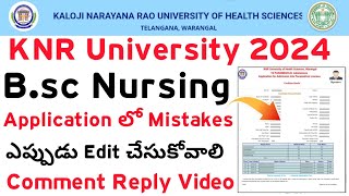 KNRUHS Bsc Nursing 2024 Application Mistakes Correction Option  KNRUHS Bsc Nursing 2024 Counselling [upl. by Rodgiva]